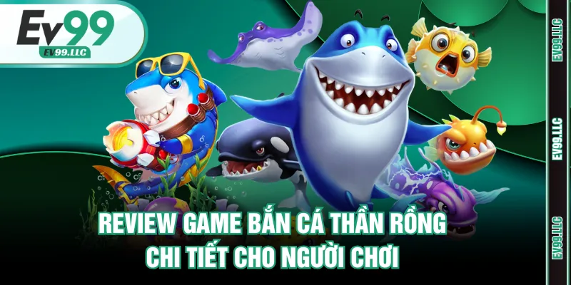Bắn cá thần rồng